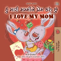 Cover હું મારી મમ્મીને પ્રેમ કરું છું I Love My Mom