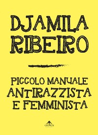 Cover Piccolo manuale antirazzista e femminista