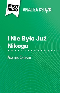 Cover I Nie Było Już Nikogo książka Agatha Christie (Analiza książki)