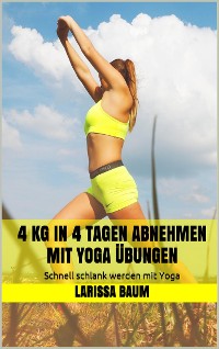 Cover 4 kg in 4 Tagen abnehmen mit Yoga Übungen
