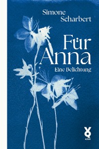 Cover Für Anna. Eine Belichtung