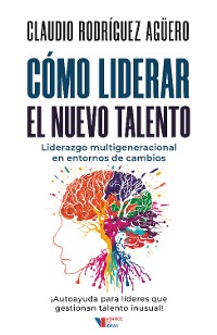 Cover Cómo liderar el nuevo talento