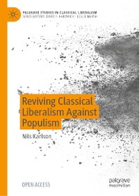 Cover Reviving Classical Liberalism Against Populism