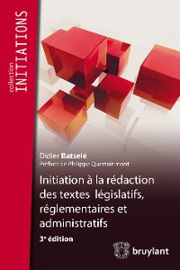 Cover Initiation à la rédaction des textes législatifs, réglementaires et administratifs