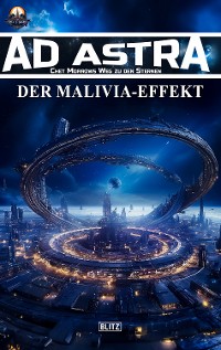 Cover Ad Astra – Chet Morrows Weg zu den Sternen, Neue Abenteuer 12: Der Malivia-Effekt