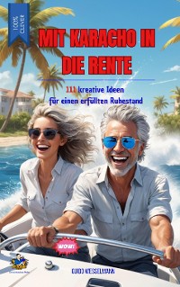 Cover Mit Karacho in die Rente