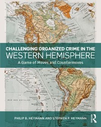 Cover Challenging Organized Crime in the Western Hemisphere
