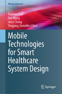 Cover Mobile Technologies for Smart Healthcare System Design