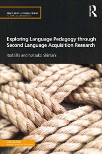Cover Exploring Language Pedagogy through Second Language Acquisition Research