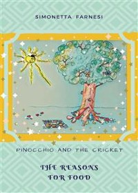 Cover Pinocchio and the cricket. The reason for food