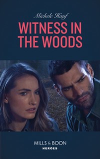 Cover Witness In The Woods (Mills & Boon Heroes) (The Coltons of Roaring Springs, Book 11)