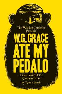 Cover W.G. Grace Ate My Pedalo