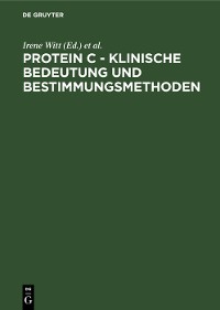 Cover Protein C - Klinische Bedeutung und Bestimmungsmethoden