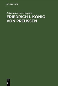Cover Friedrich I. König von Preußen