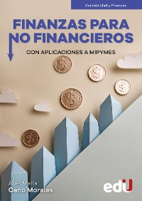 Cover Finanzas para no financieros con aplicaciones a mipymes