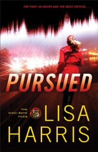 Cover Pursued (The Nikki Boyd Files Book #3)