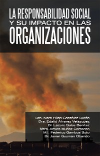 Cover La Responsabilidad Social Y Su Impacto En Las Organizaciones