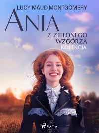 Cover Ania z Zielonego Wzgórza - kolekcja