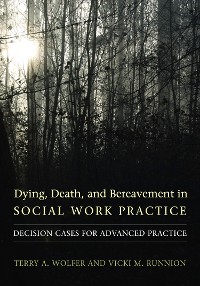 Cover Dying, Death, and Bereavement in Social Work Practice