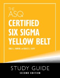 Cover The ASQ Certified Six Sigma Yellow Belt Study Guide