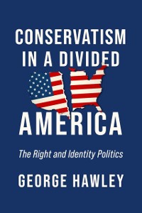 Cover Conservatism in a Divided America