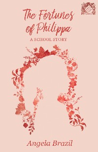 Cover The Fortunes of Philippa - A School Story