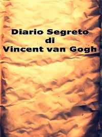 Cover Diario Segreto di Vincent van Gogh