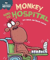 Cover Monkey Goes to Hospital