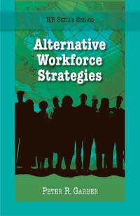 Cover HR Skills Series - Alternative Workforce Strategiest