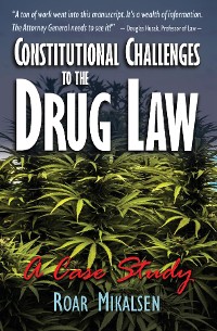 Cover Constitutional Challenges to the Drug Law