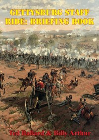 Cover Gettysburg Staff Ride: Briefing Book [Illustrated Edition]