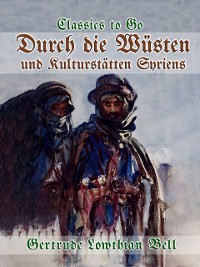 Cover Durch die Wüsten und Kulturstätten Syriens