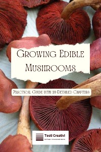 Cover Growing Edible Mushrooms