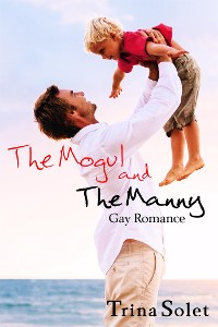 Cover The Mogul and The Manny (Gay Romance)