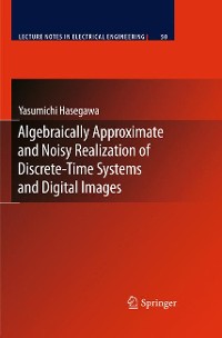 Cover Algebraically Approximate and Noisy Realization of Discrete-Time Systems and Digital Images