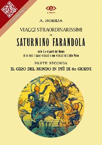 Cover Viaggi straordinarissimi di Saturnino Farandola. Parte seconda. Il giro del mondo in più di 80 giorni.