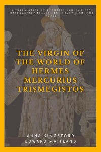 Cover The Virgin of the World of Hermes Mercurius Trismegistos