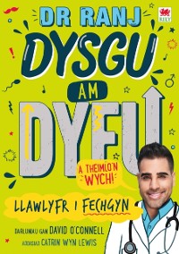 Cover Dr Ranj: Dysgu am Dyfu a Theimlo''n Wych - Llawlyfr i Fechgyn