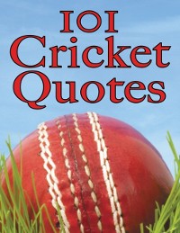 Cover 101 Cricket Quotes