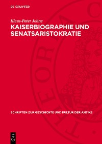 Cover Kaiserbiographie und Senatsaristokratie