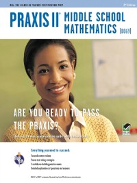 Cover Praxis II Middle School Mathematics (0069) 2nd Ed.