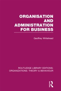Cover Organisation and Administration for Business (RLE: Organizations)