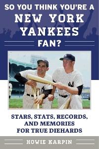 Cover So You Think You're a New York Yankees Fan?