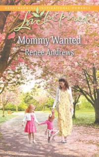 Cover Mommy Wanted (Mills & Boon Love Inspired)