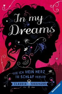 Cover In My Dreams. Wie ich mein Herz im Schlaf verlor