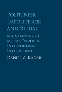 Cover Politeness, Impoliteness and Ritual