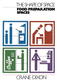 Cover Shape of Space: Food Preparation Spaces