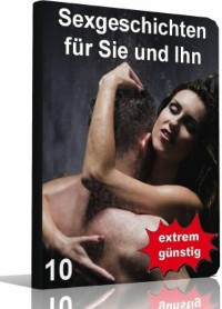 Cover Sexgeschichten für Sie und Ihn 10