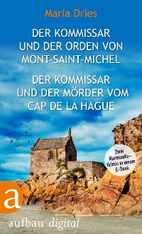 Cover Der Kommissar und der Orden von Mont-Saint-Michel & Der Kommissar und der Mörder vom Cap de la Hague