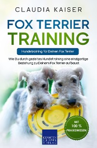 Cover Fox Terrier Training – Hundetraining für Deinen Fox Terrier